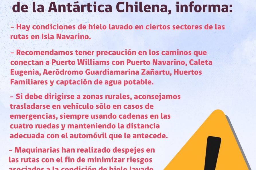 Delegación Antártica Chilena advierte sobre condición de hielo lavado en rutas de Isla Navarino