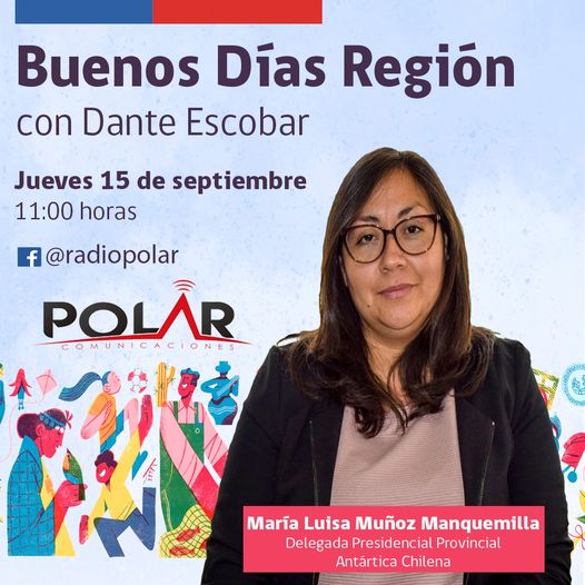 Delegada Maria Luisa Muñoz Manquemilla concede entrevista al Programa Buenos días Región de Radio Polar, conducido por Dante Escobar