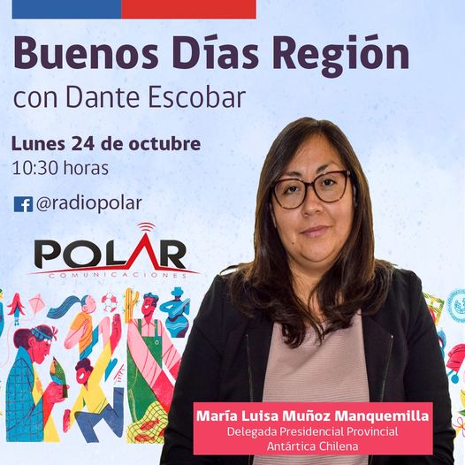 [ENTREVISTA] Delegada María Luisa Muñoz dialoga con “Buenos Días Región” de Radio Polar