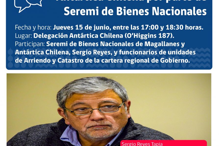 [AFICHE] Atención a público de Provincia Antártica Chilena por parte de Seremi de Bienes Nacionales