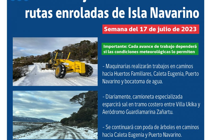 [AFICHE] Trabajos de mantención en rutas enroladas de Isla Navarino: Semana del 17 de julio de 2023