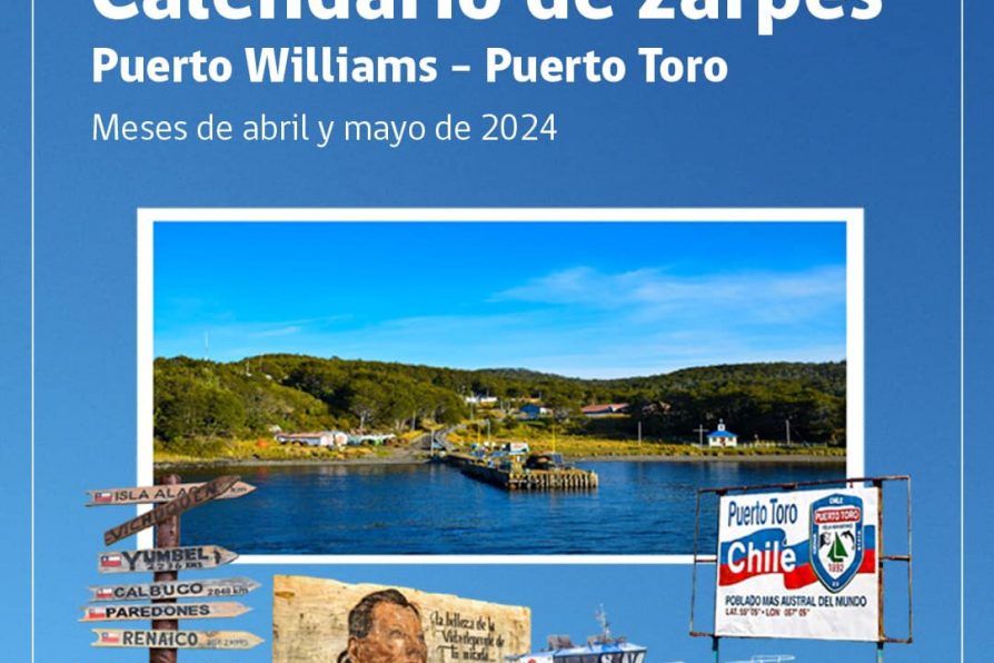 [AFICHES] Calendario de zarpes Puerto Williams – Puerto Toro para abril y mayo de 2024