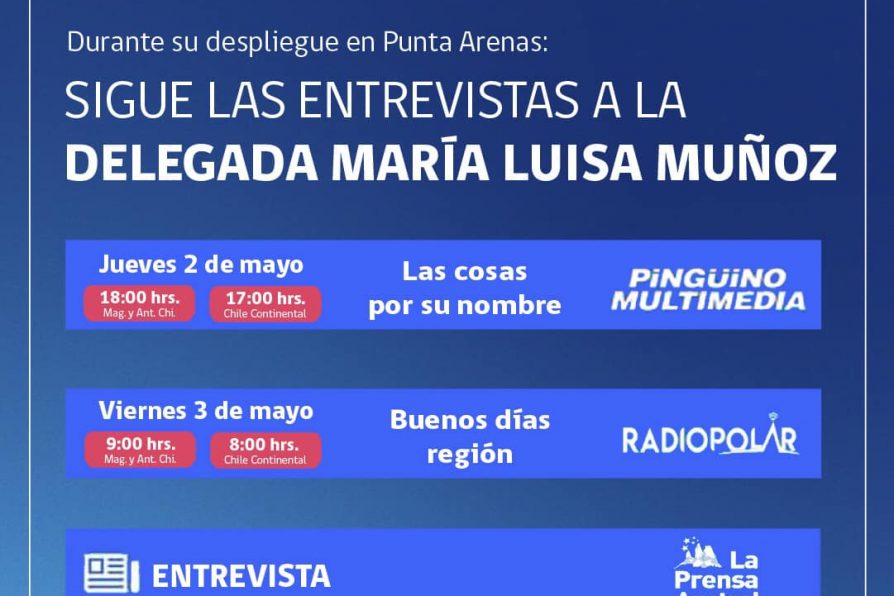 [AFICHE] Entrevistas a la delegada María Luisa Muñoz durante su despliegue por Punta Arenas