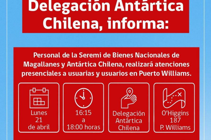 [AFICHE] Atención de Seremi de Bienes Nacionales en Delegación Antártica Chilena