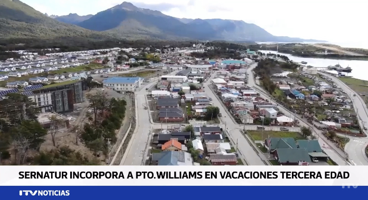 [VIDEO – ITV Patagonia] Incorporación de Puerto Williams como destino de programa Vacaciones Tercera Edad de Sernatur