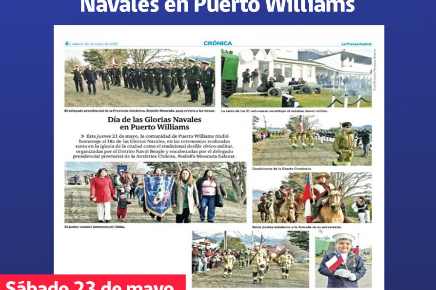 [AFICHE – La Prensa Austral] Delegado Rodolfo Moncada Salazar encabezó desfile por Día de las Glorias Navales en Puerto Williams